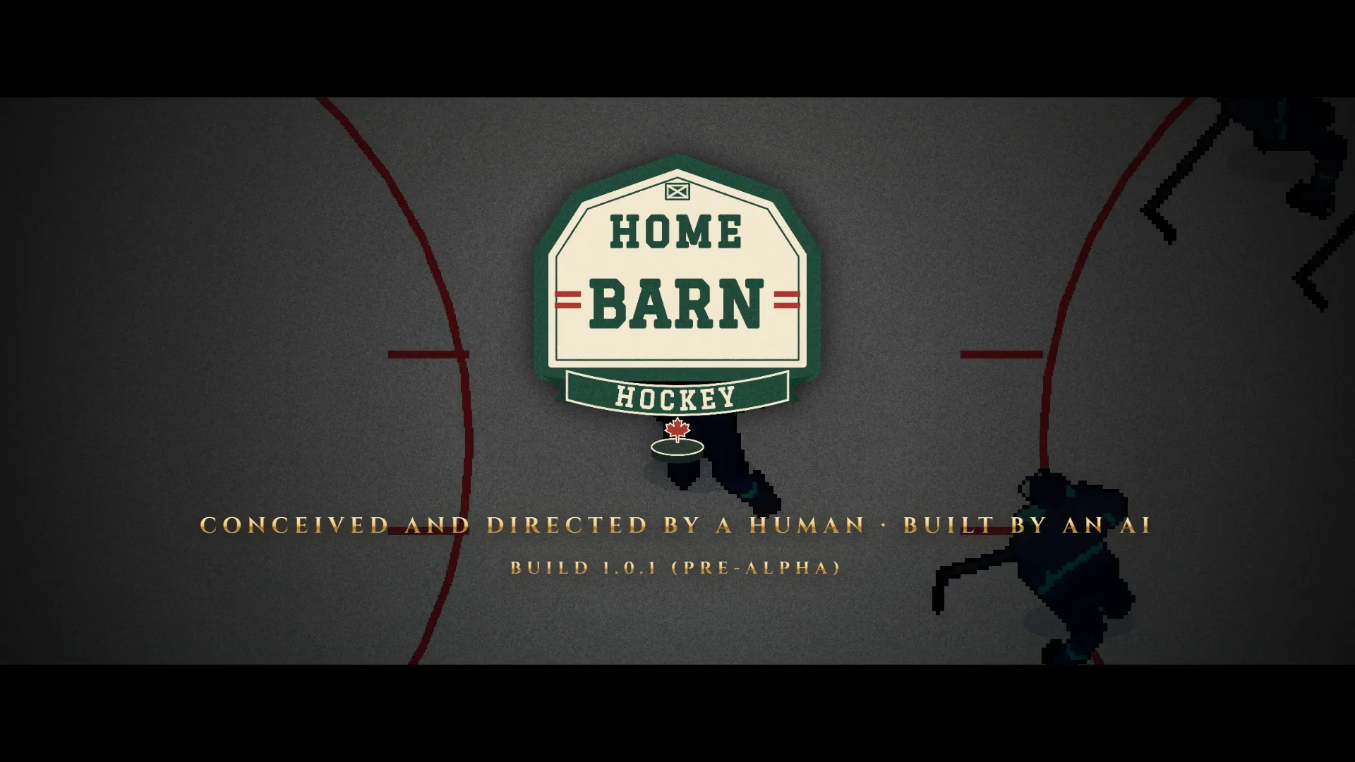 Trailer title card: the Home Barn Hockey badge over the rink, with the line Conceived and directed by a human, built by an AI.